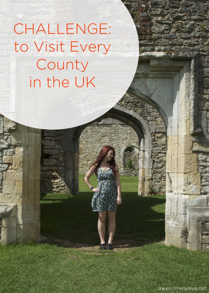 Challenge to visit every county in the UK