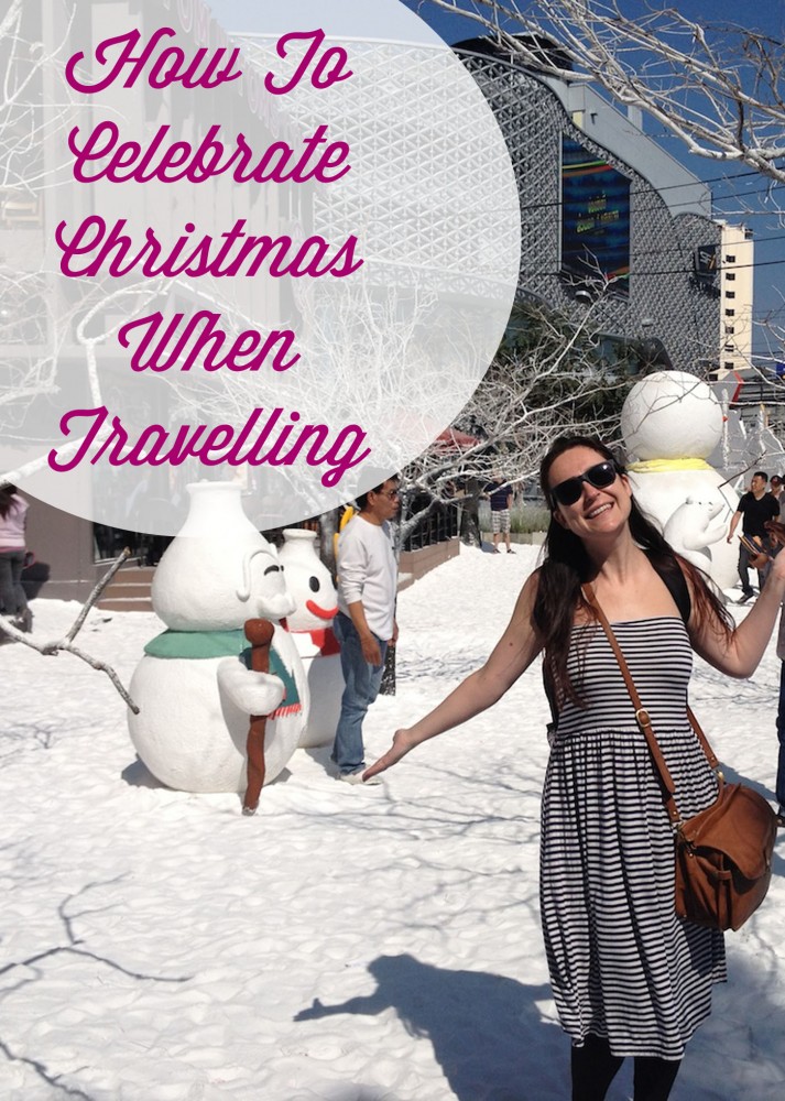 How to celebrate Christmas when travelling