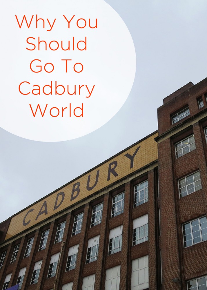 Why you should go to Cadbury world